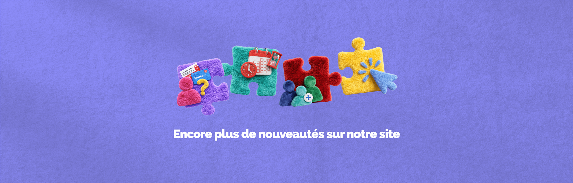 Découvrir les nouveautés du site
